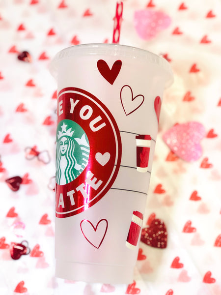 Starbucks Valentines I love you a latte Custom Cup