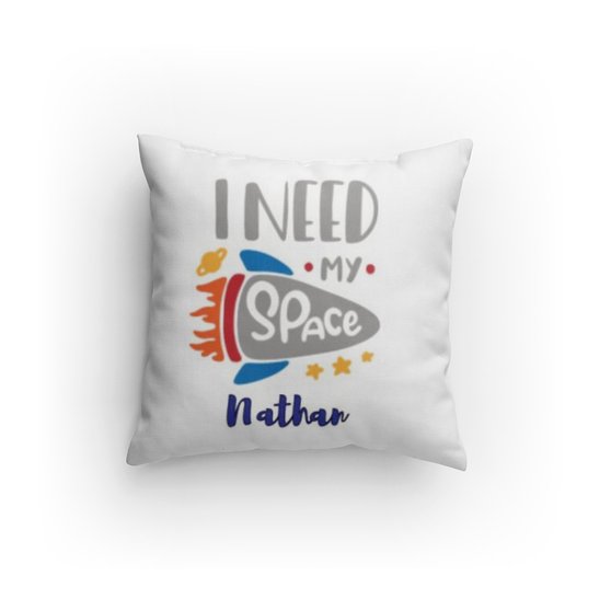 Customized I need my Space Pillow