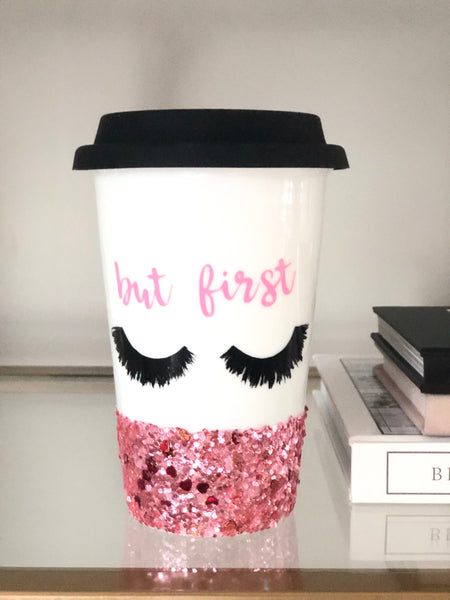 But first Eyelashes Glitter Tumbler Mug