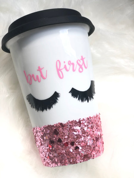 But first Eyelashes Glitter Tumbler Mug