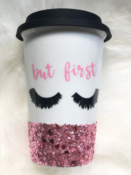 But first Eyelashes Glitter Tumbler Mug
