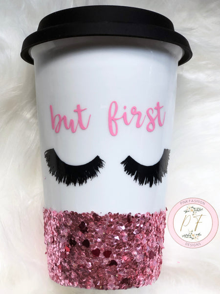 But first Eyelashes Glitter Tumbler Mug