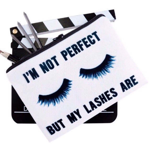 I'm not perfect but my eyelashes are Cosmetic Bag