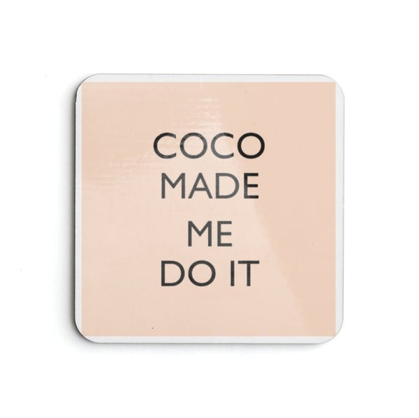 Coco Made me do it Coaster Set - Pink Fashion Nyc